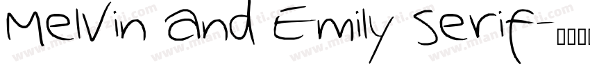 Melvin and Emily Serif字体转换